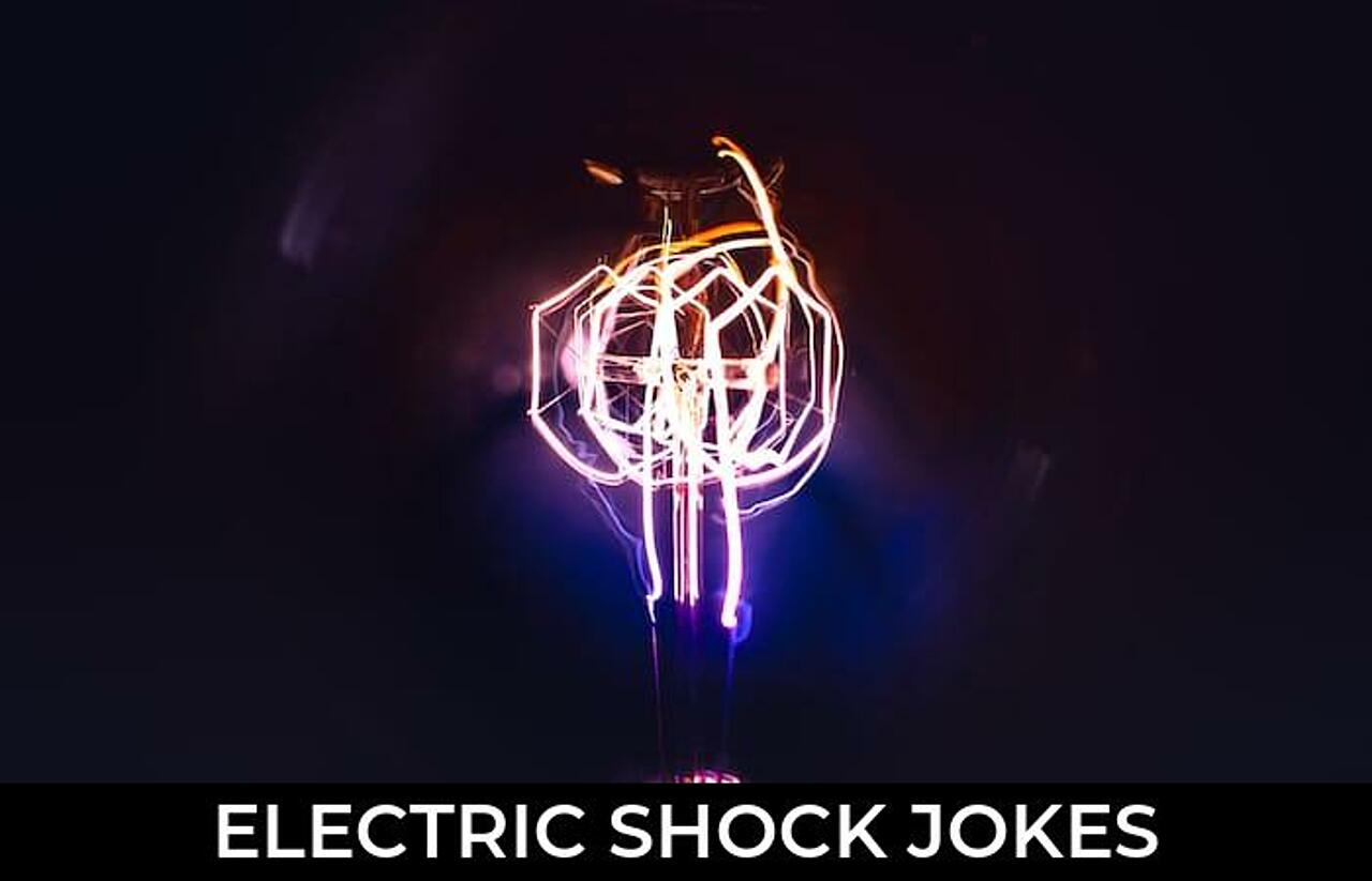87+ Electric Shock Jokes And Funny Puns JokoJokes