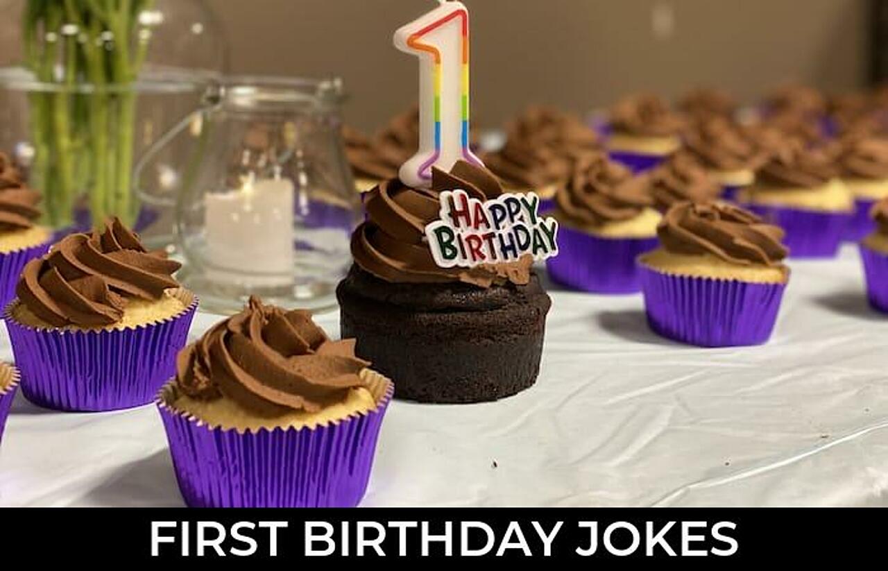 69+ First Birthday Jokes And Funny Puns JokoJokes