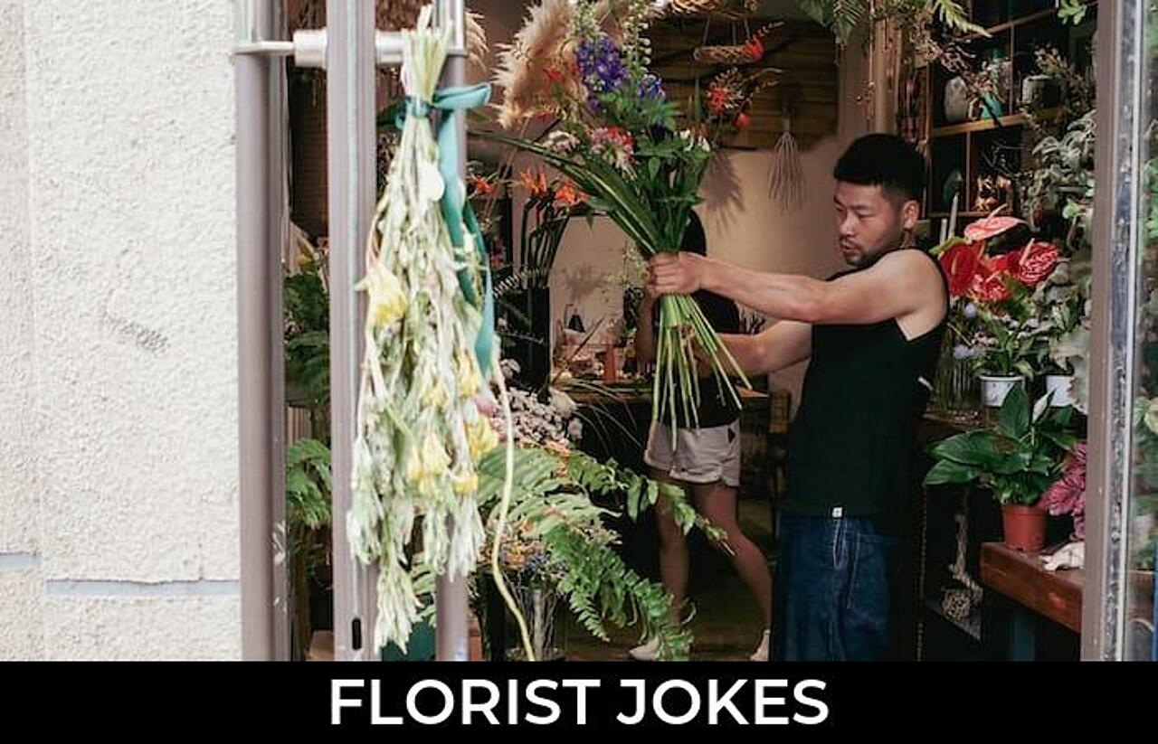 82+ Florist Jokes And Funny Puns JokoJokes