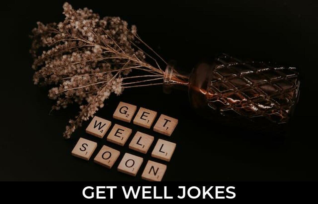 61+ Get Well Jokes And Funny Puns JokoJokes