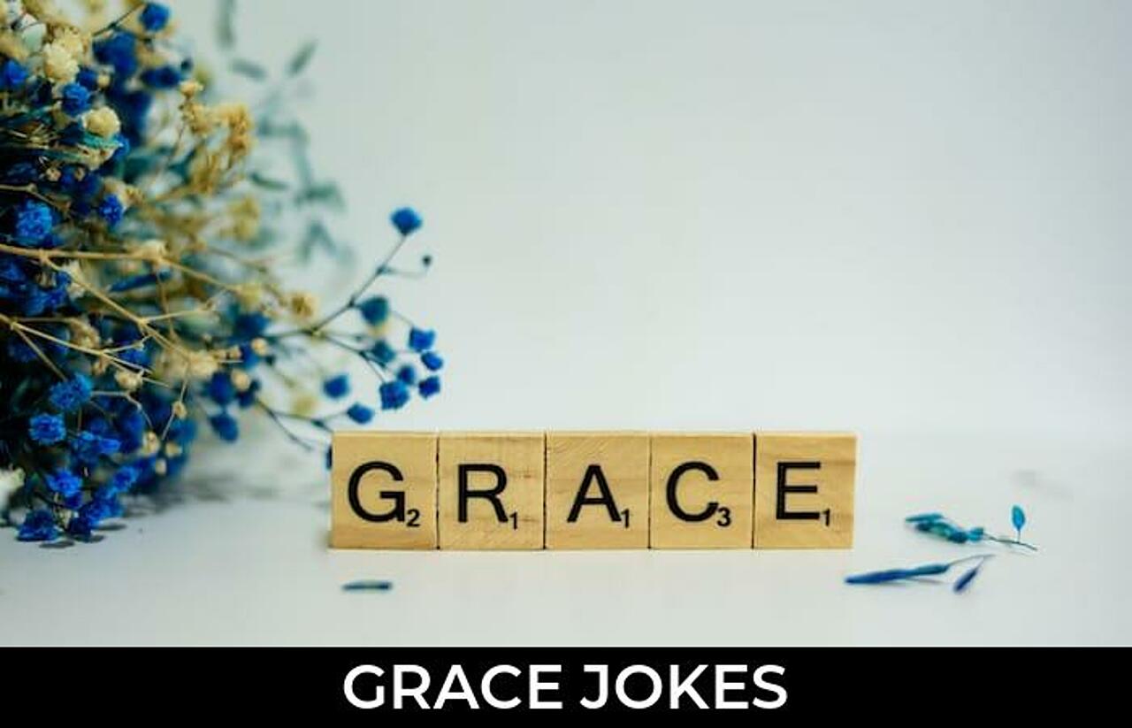 60+ Grace Jokes And Funny Puns JokoJokes