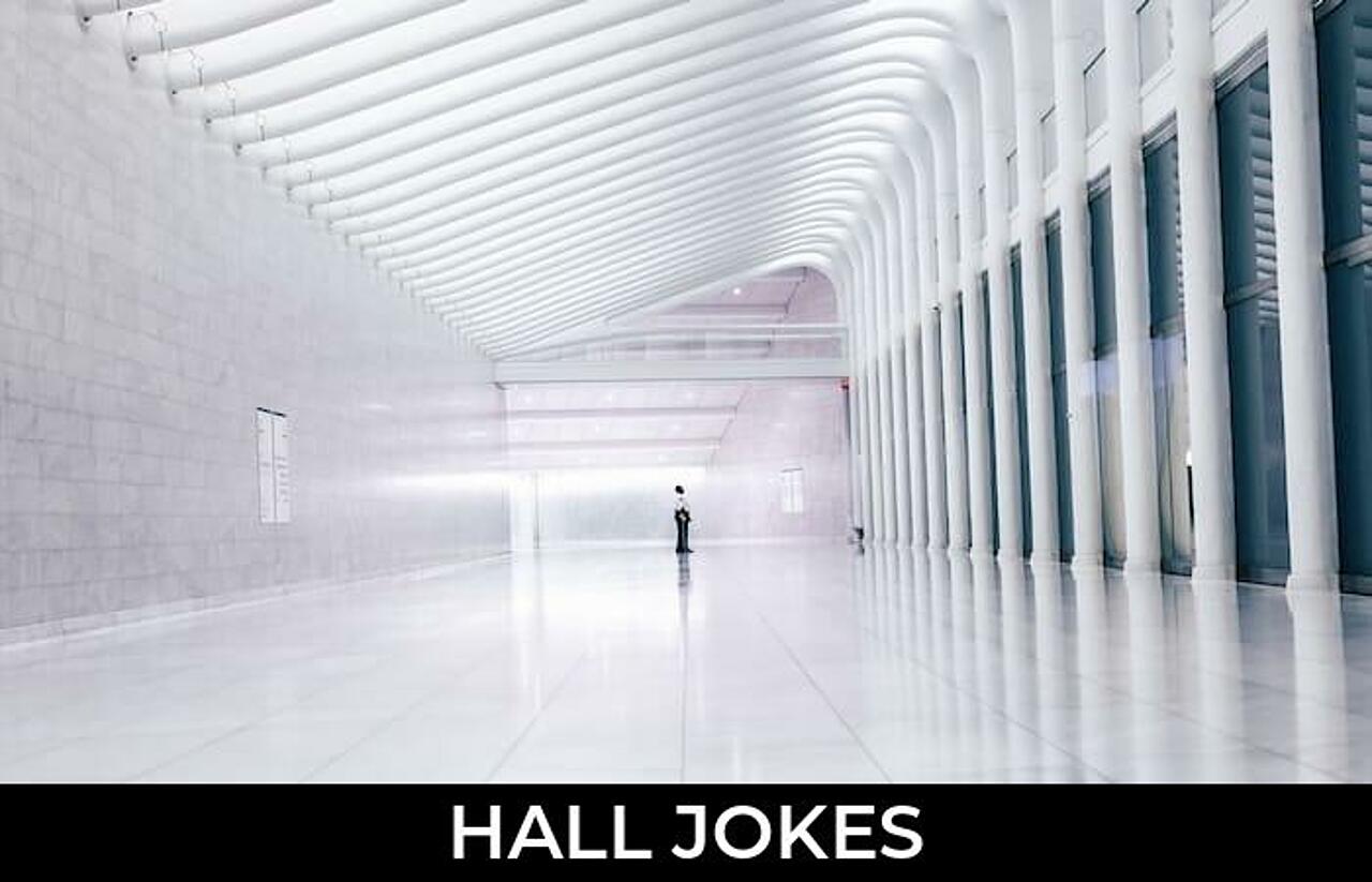 76+ Hall Jokes That Will Make You Laugh Out Loud