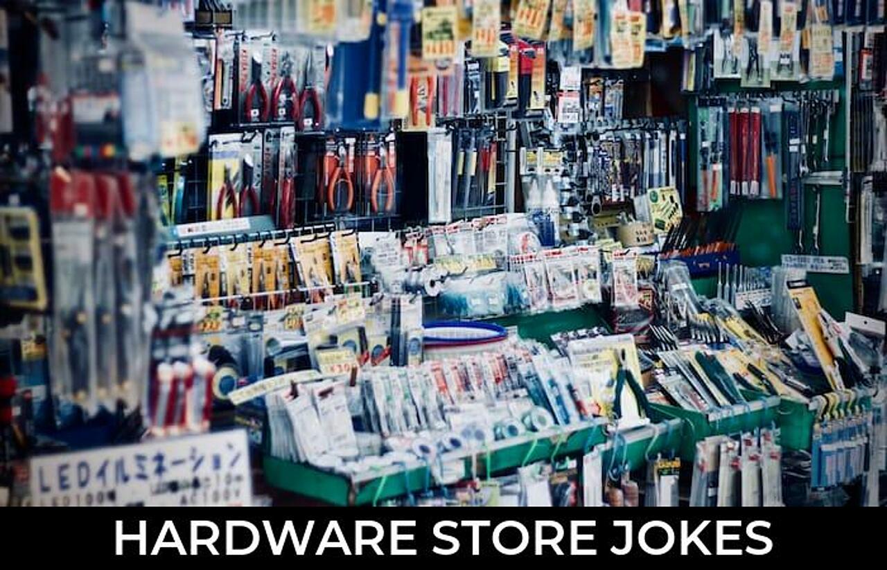 113+ Hardware Store Jokes And Funny Puns JokoJokes