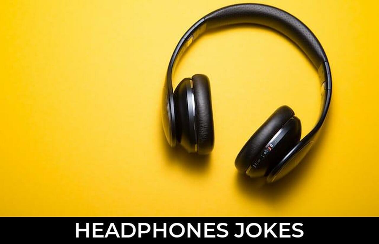 65+ Headphones Jokes To Make Fun JokoJokes