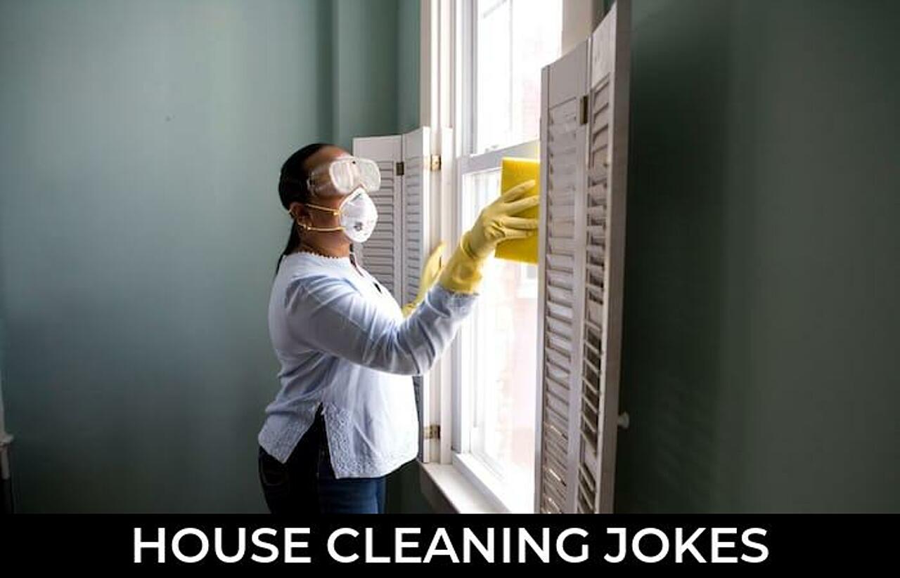 118+ House Cleaning Jokes And Funny Puns JokoJokes