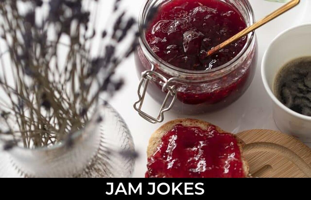 176+ Jam Jokes And Funny Puns JokoJokes