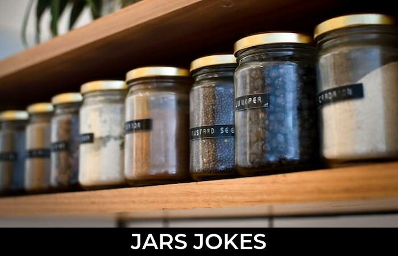 57+ Jars Jokes And Funny Puns JokoJokes