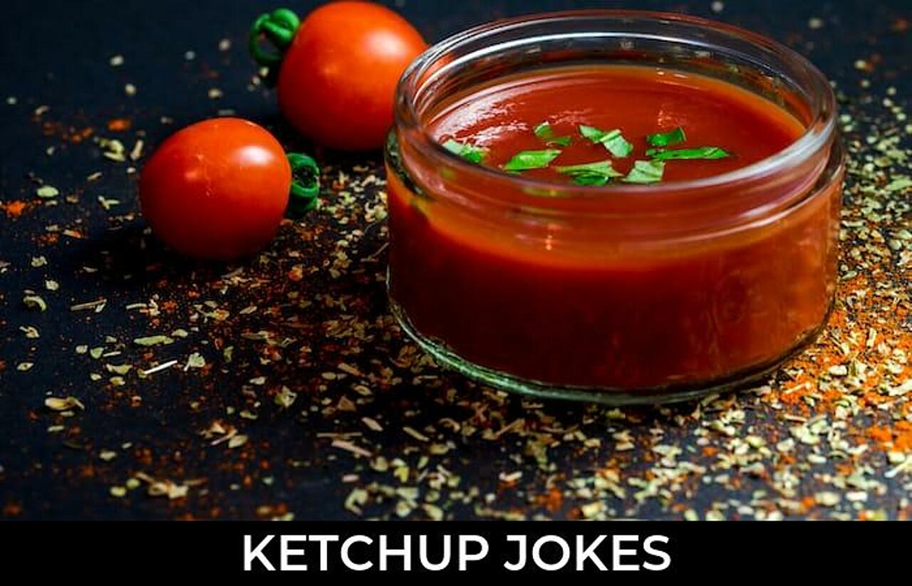 98+ Ketchup Jokes And Funny Puns JokoJokes