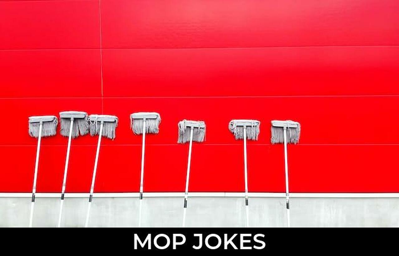 56+ Mop Jokes And Funny Puns JokoJokes