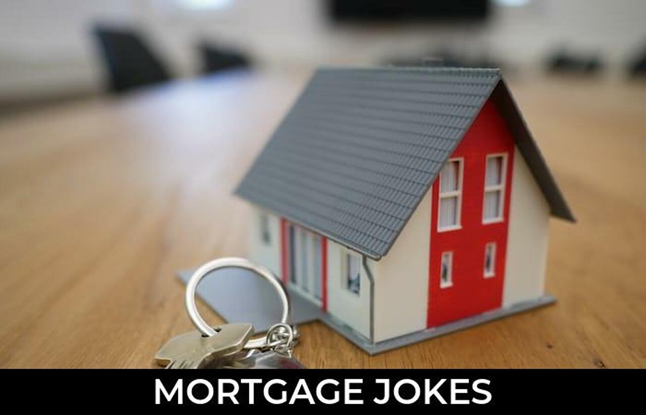 32+ Mortgage Jokes And Funny Puns JokoJokes