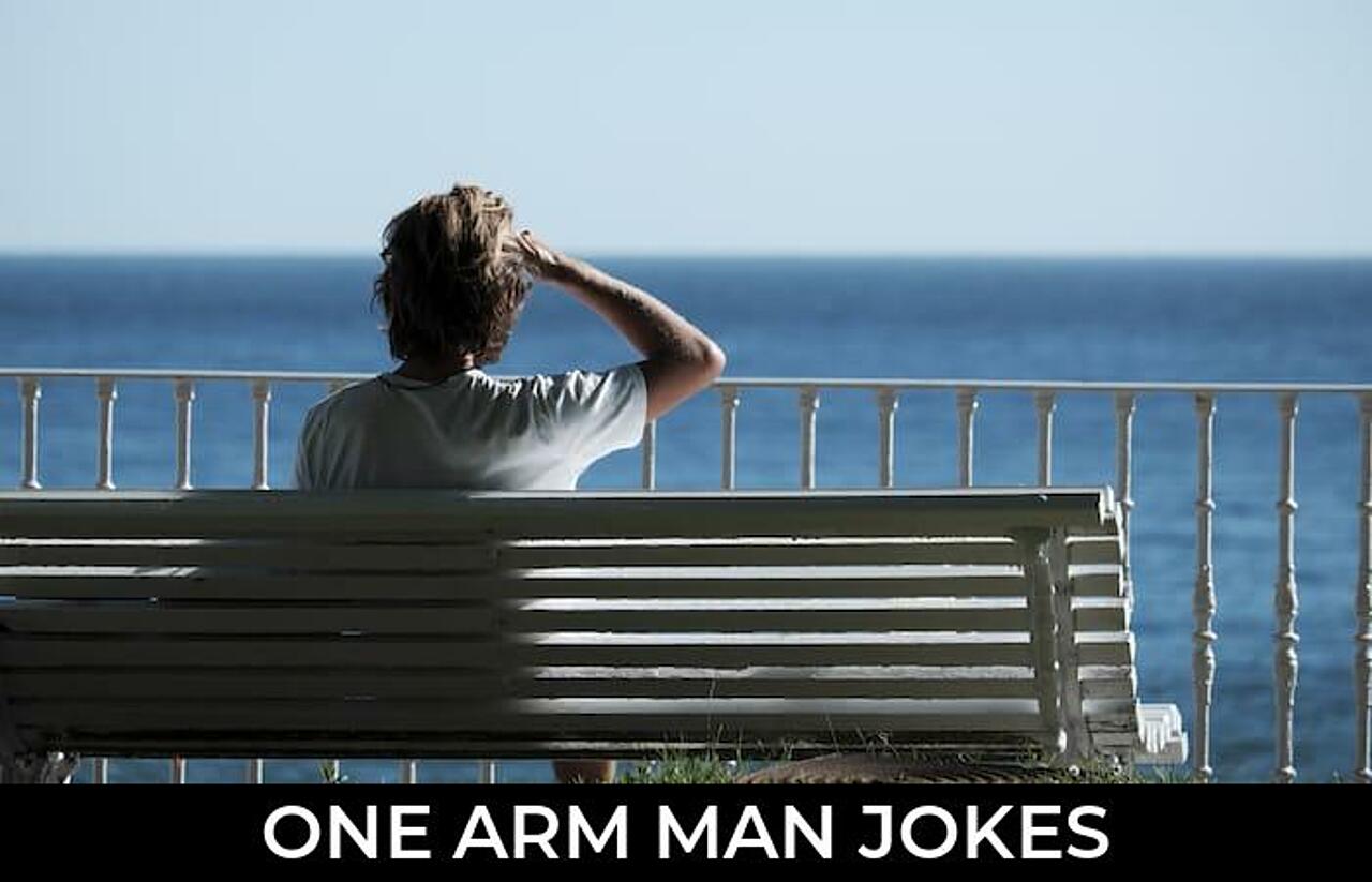 136+ One Arm Man Jokes And Funny Puns JokoJokes