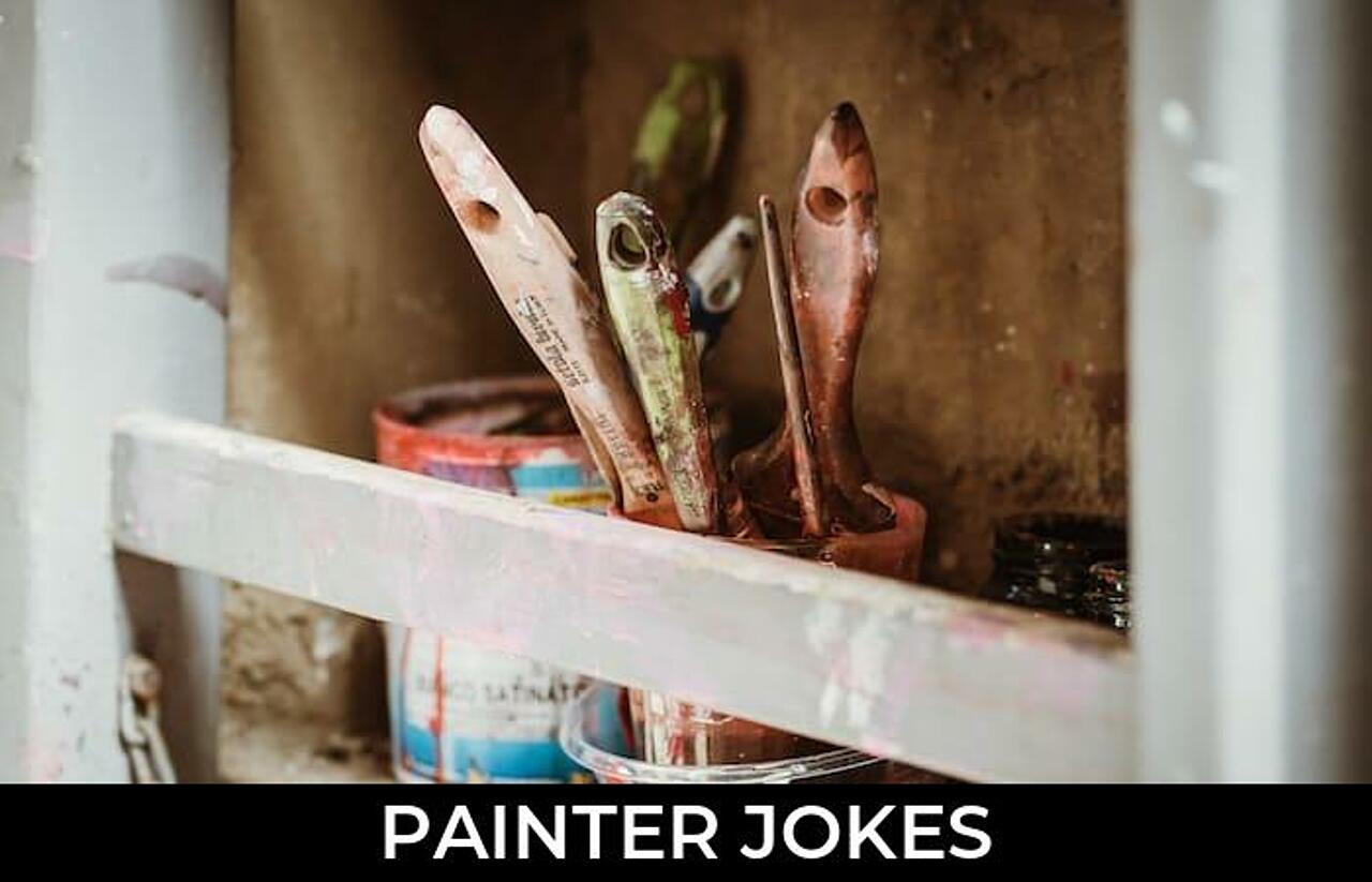 106+ Painter Jokes And Funny Puns JokoJokes