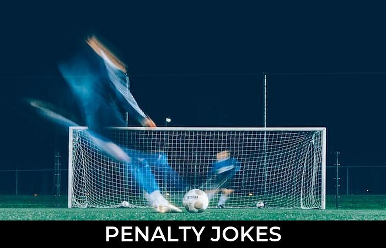 62+ Penalty Jokes And Funny Puns JokoJokes