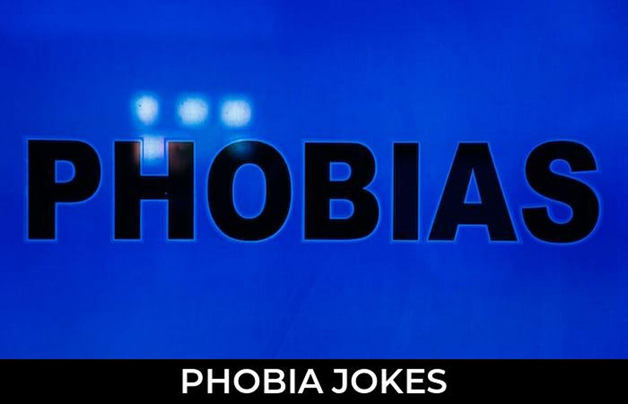 55+ Phobia Jokes And Funny Puns JokoJokes