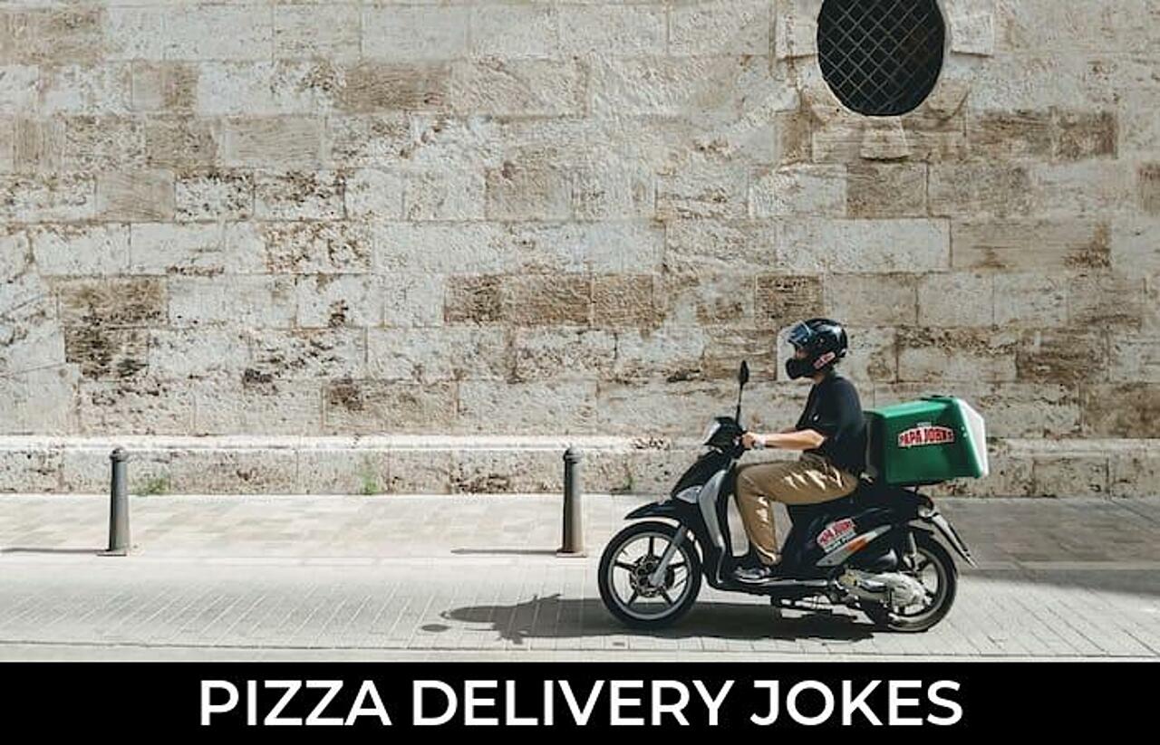 87+ Pizza Delivery Jokes And Funny Puns JokoJokes