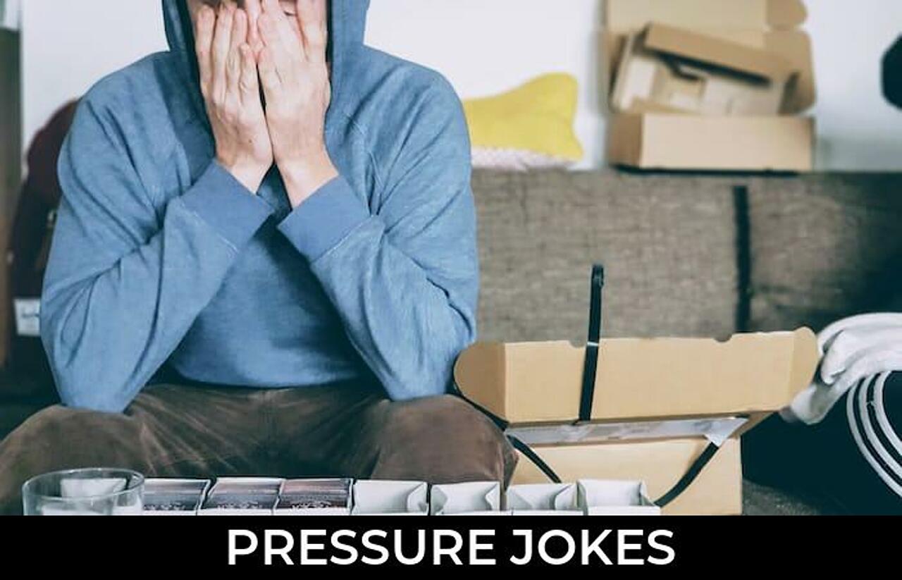161+ Pressure Jokes And Funny Puns JokoJokes