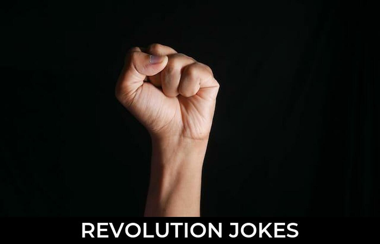 117+ Revolution Jokes And Funny Puns JokoJokes