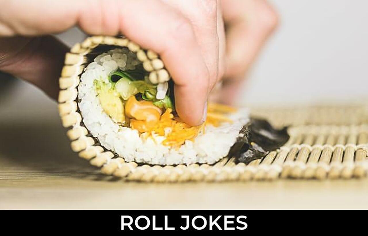 175+ Roll Jokes And Funny Puns JokoJokes