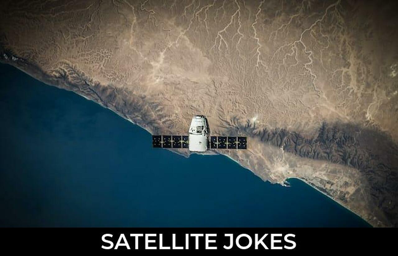 61+ Satellite Jokes And Funny Puns JokoJokes