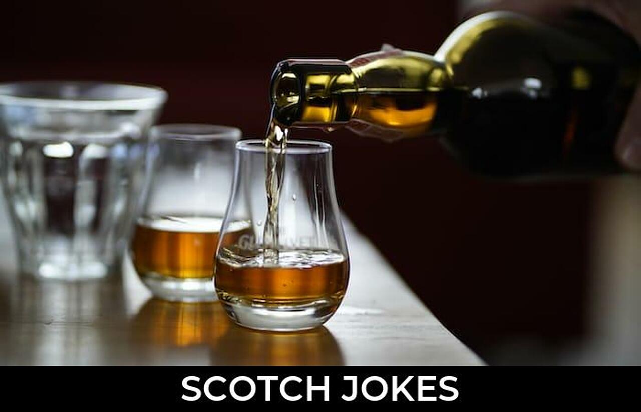 118+ Scotch Jokes And Funny Puns JokoJokes