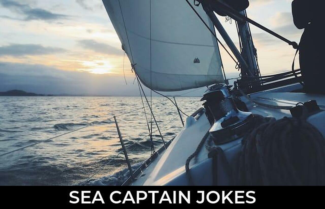 40+ Sea Captain Jokes And Funny Puns JokoJokes