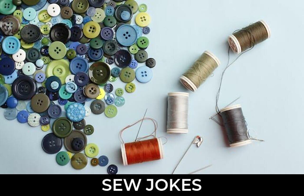 59+ Sew Jokes And Funny Puns JokoJokes