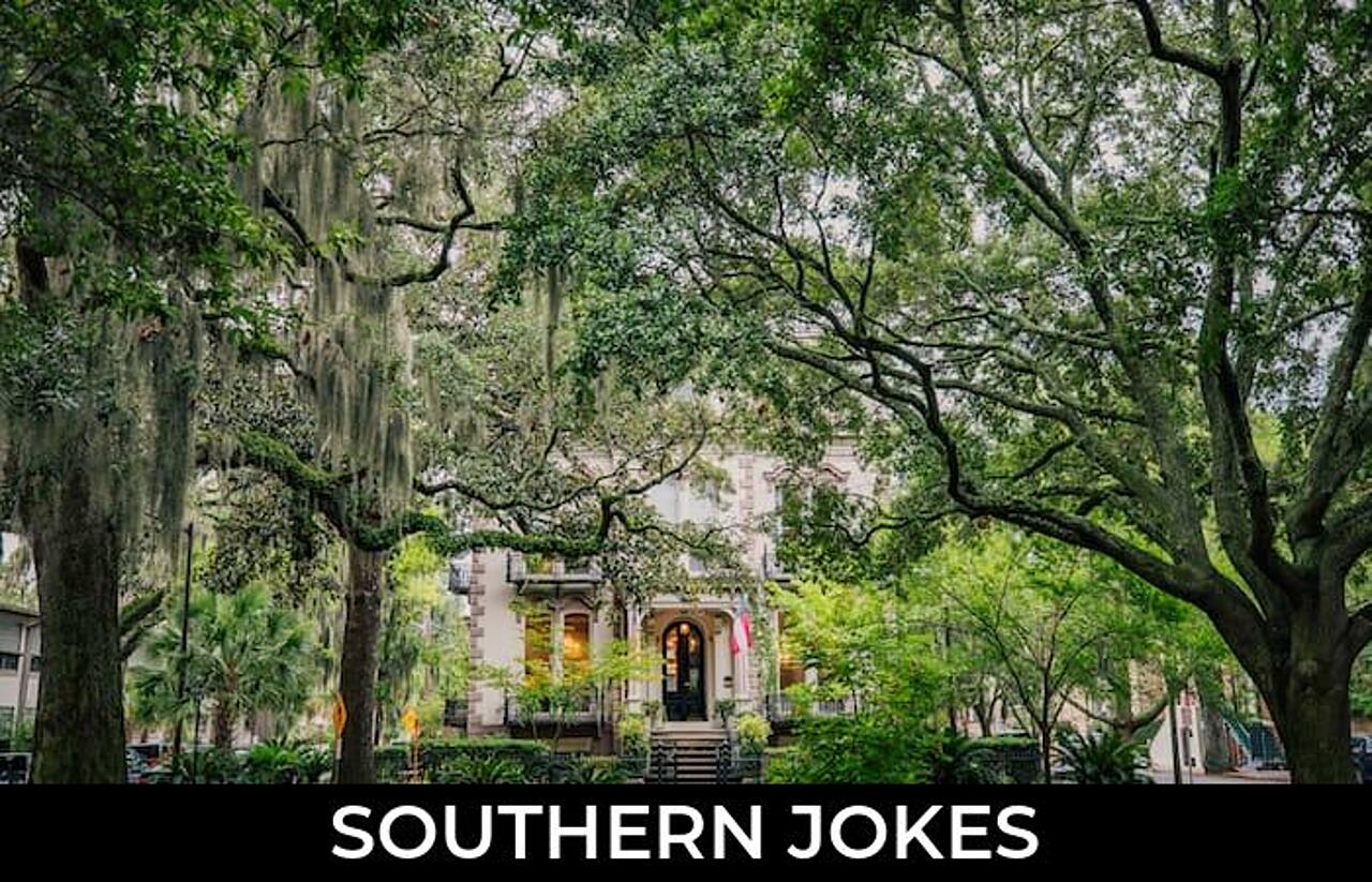 127+ Southern Jokes And Funny Puns JokoJokes