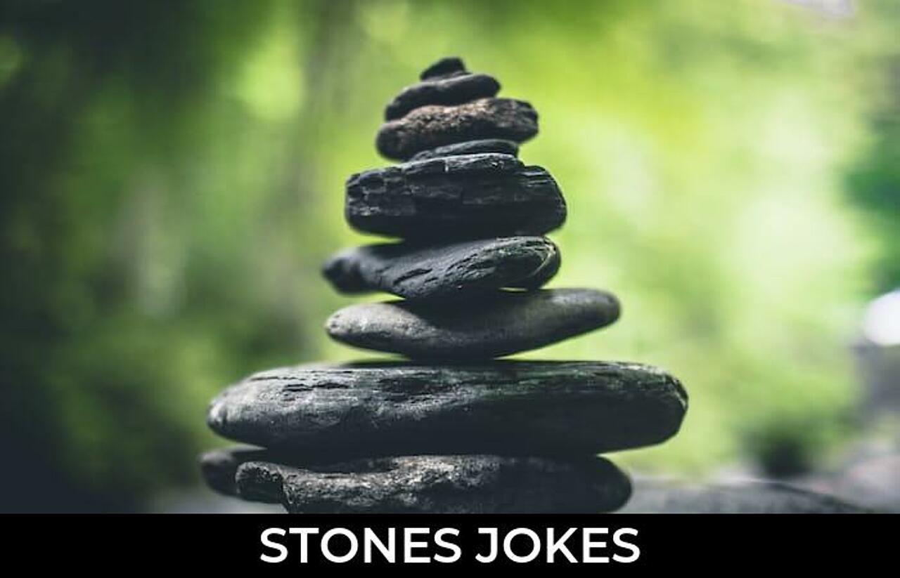 65+ Stones Jokes To Make Fun JokoJokes