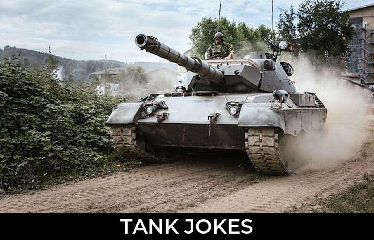 147+ Tank Jokes And Funny Puns JokoJokes