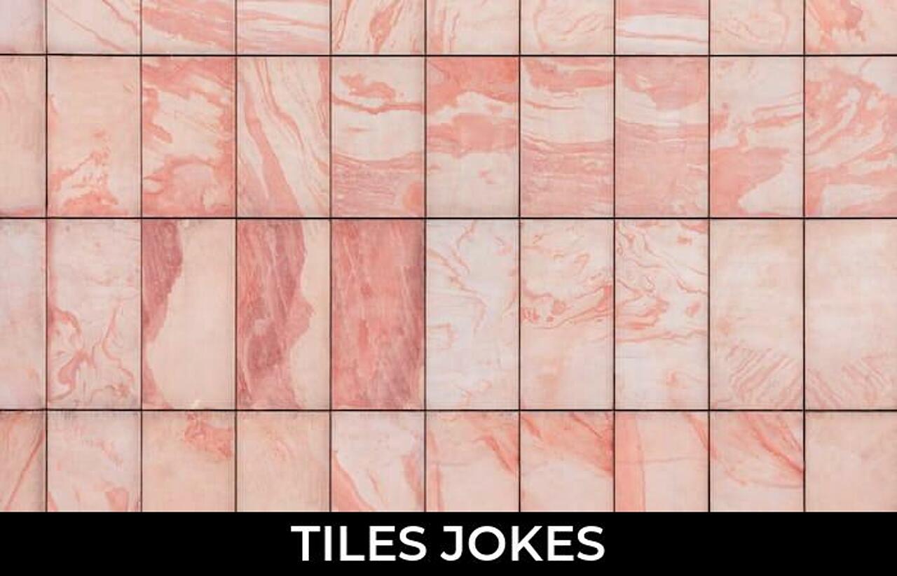 52+ Tiles Jokes And Funny Puns JokoJokes
