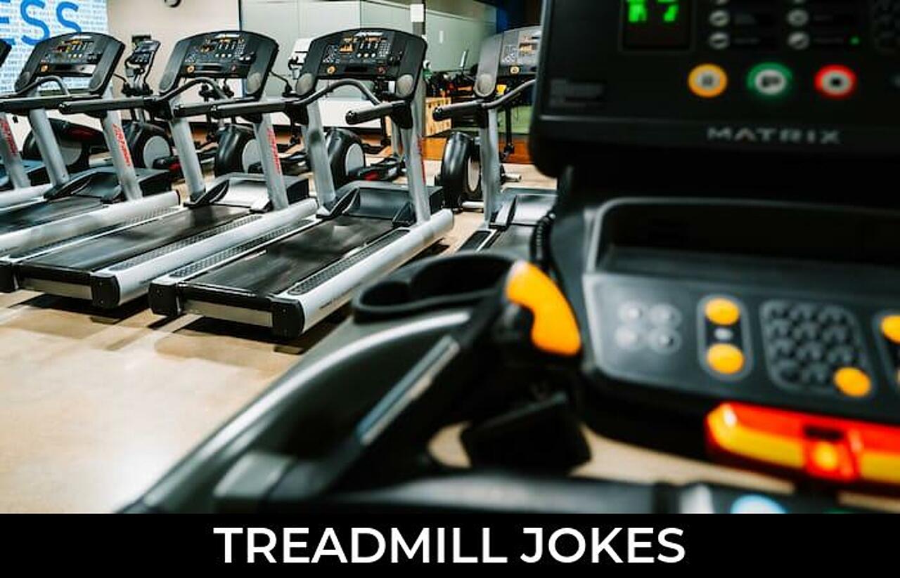 46+ Treadmill Jokes And Funny Puns JokoJokes