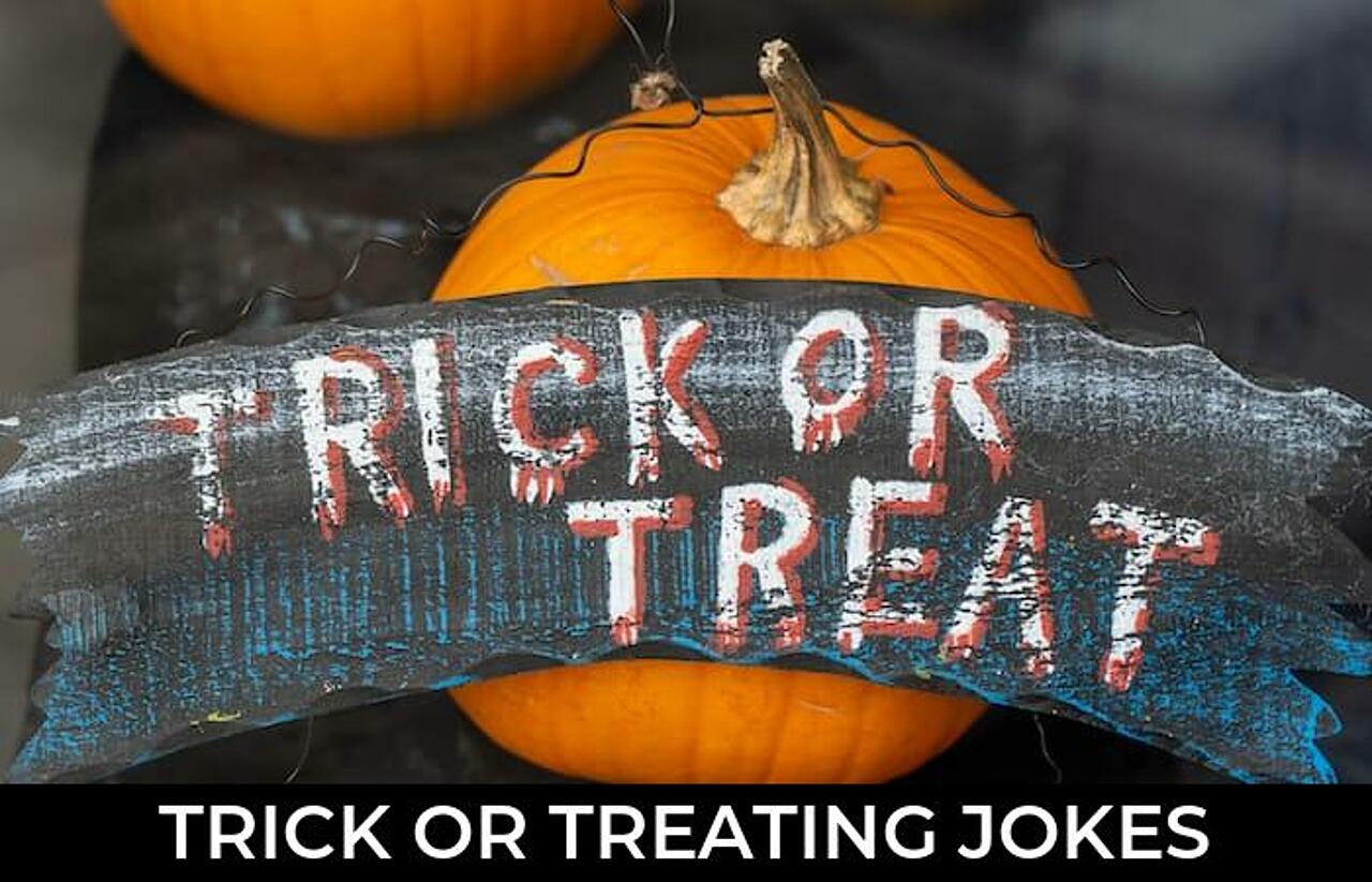 35+ Trick Or Treating Jokes That Will Make You Laugh Out Loud