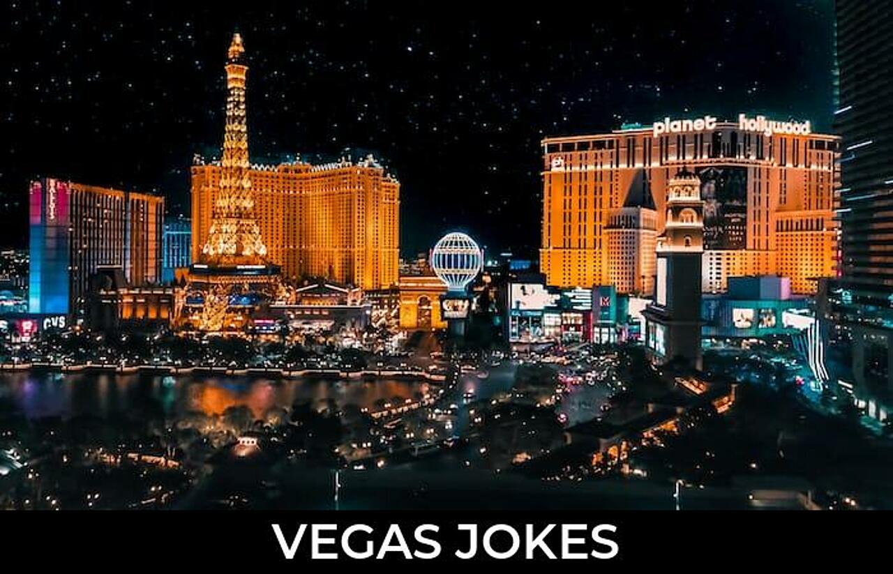 138+ Vegas Jokes And Funny Puns JokoJokes