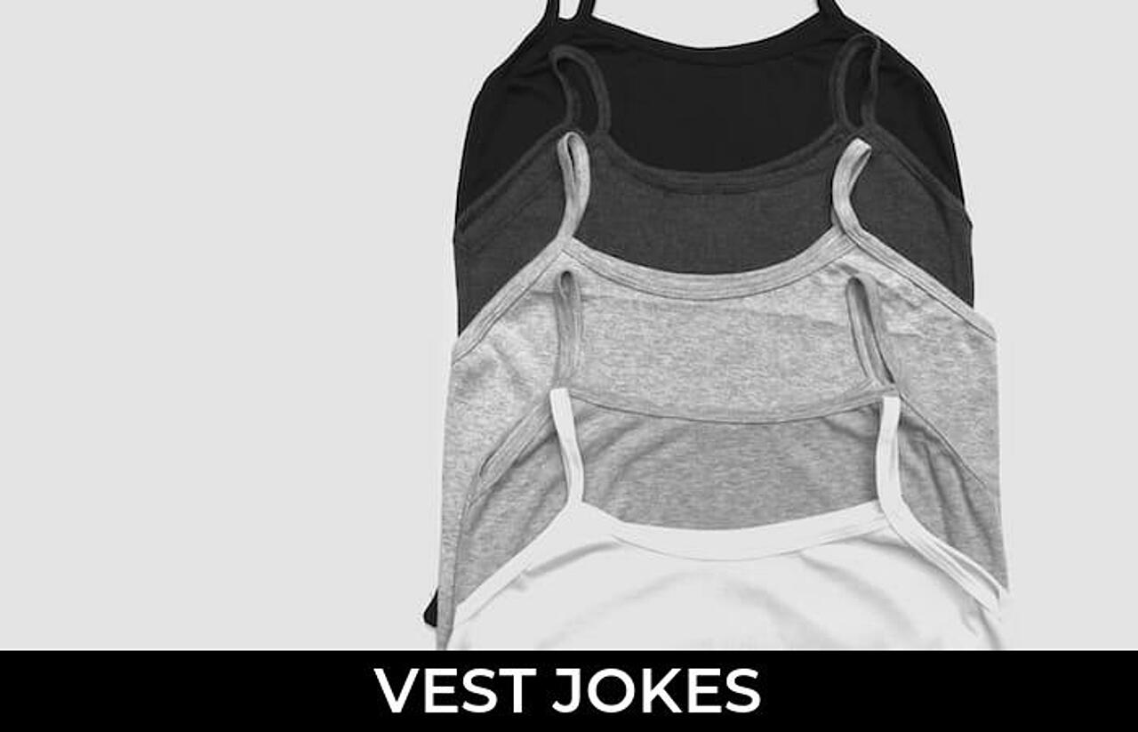 62+ Vest Jokes And Funny Puns JokoJokes