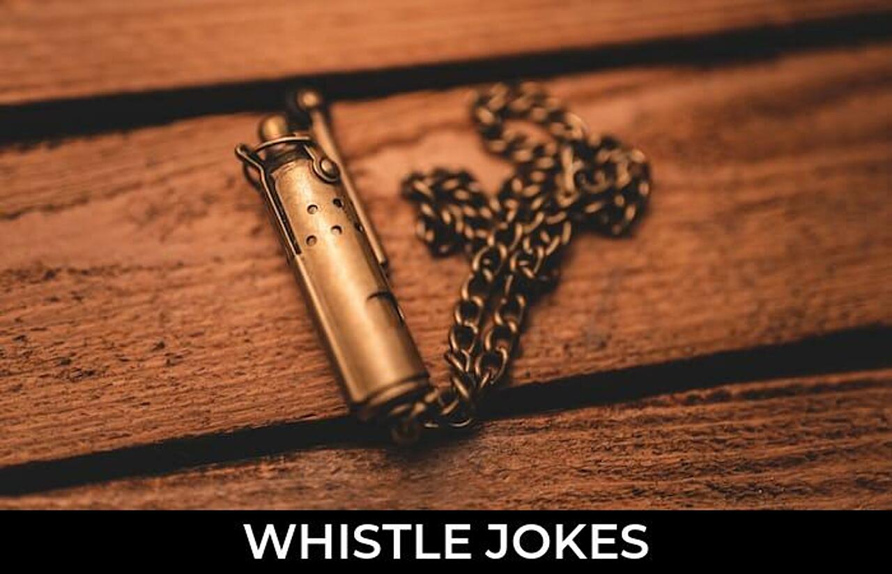 67+ Whistle Jokes That Are Funny And Good JokoJokes