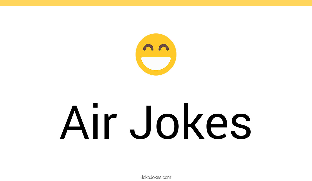 195+ Air Jokes And Funny Puns JokoJokes