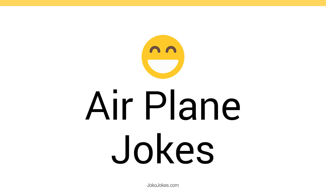 84+ Air Plane Jokes And Funny Puns JokoJokes