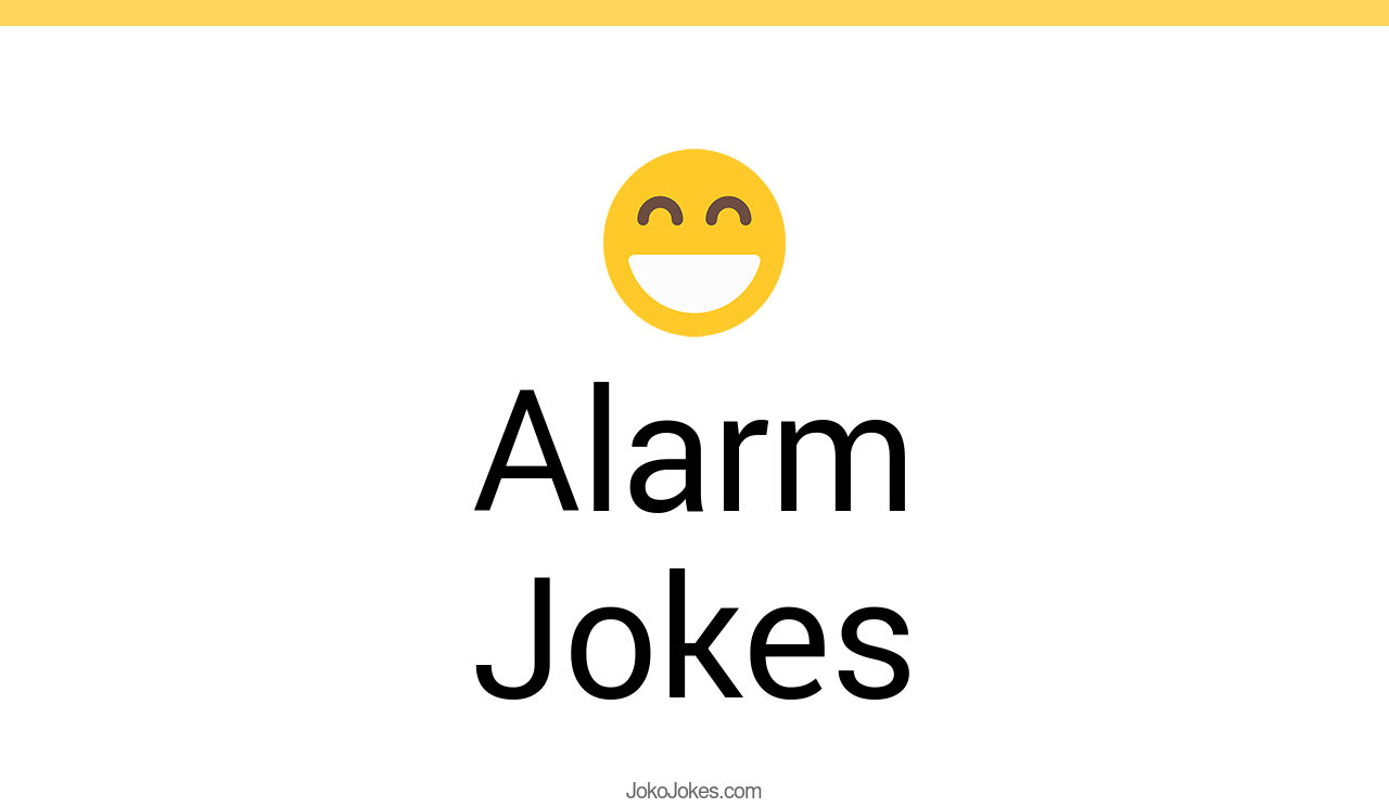 162+ Alarm Jokes And Funny Puns JokoJokes
