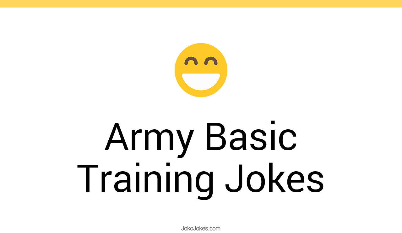 3+ Army Basic Training Jokes And Funny Puns JokoJokes