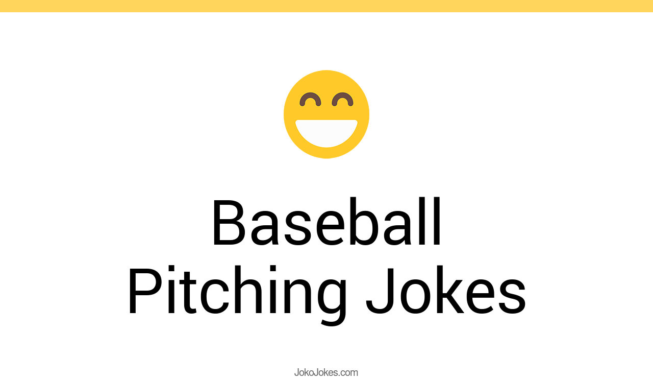 24+ Baseball Pitching Jokes And Funny Puns JokoJokes