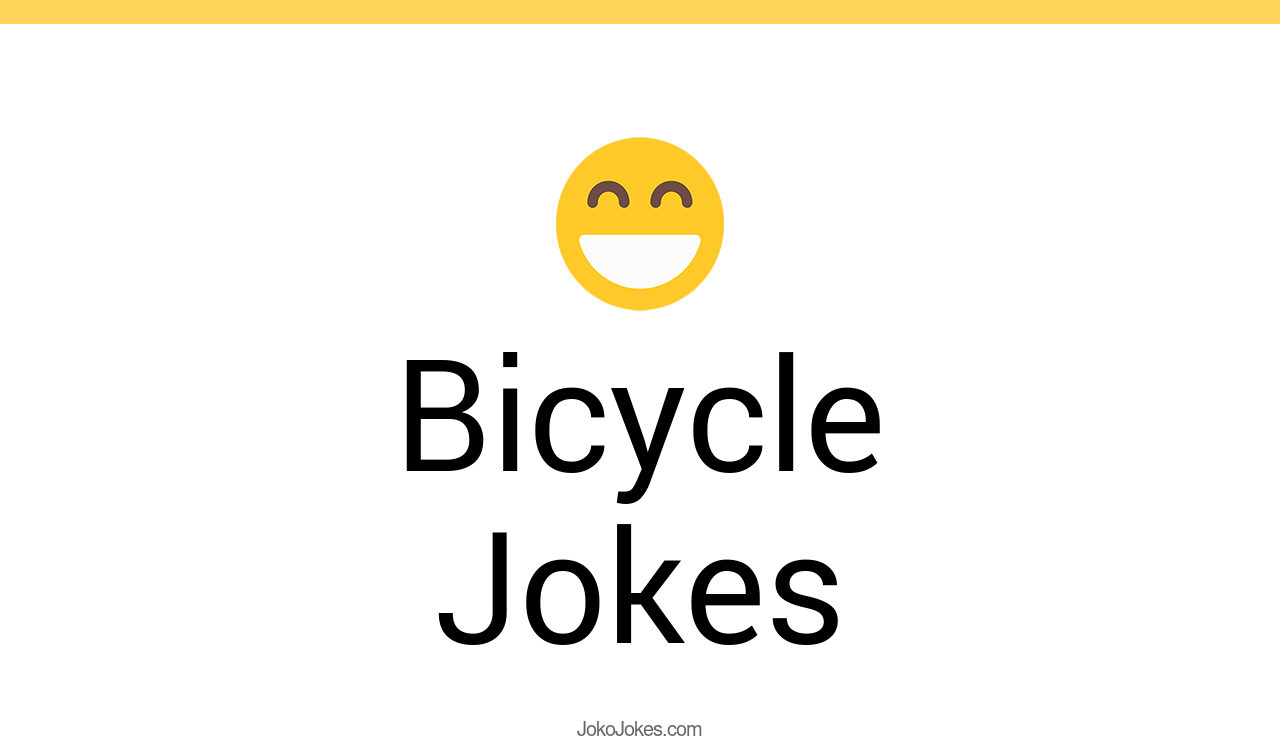 149+ Bicycle Jokes And Funny Puns JokoJokes