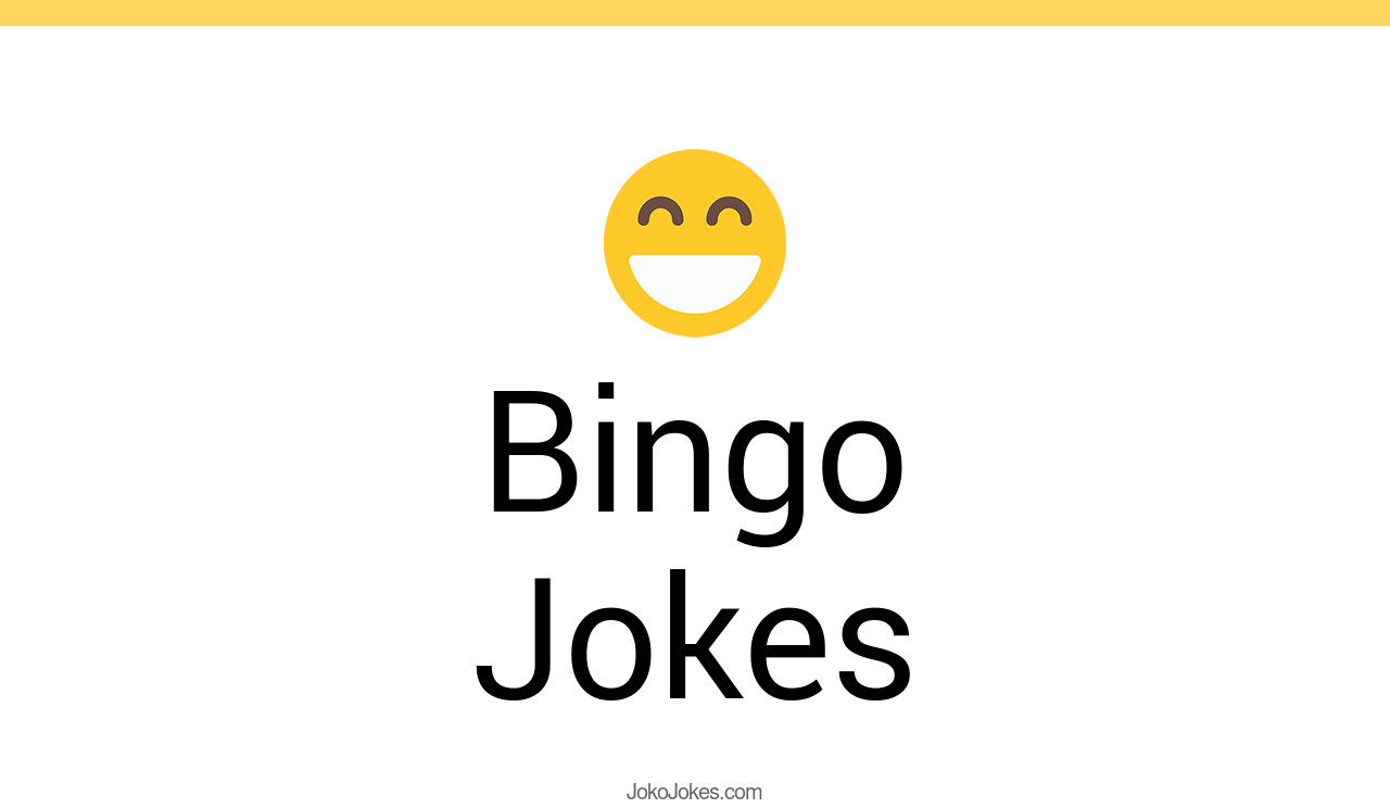 83+ Bingo Jokes And Funny Puns JokoJokes