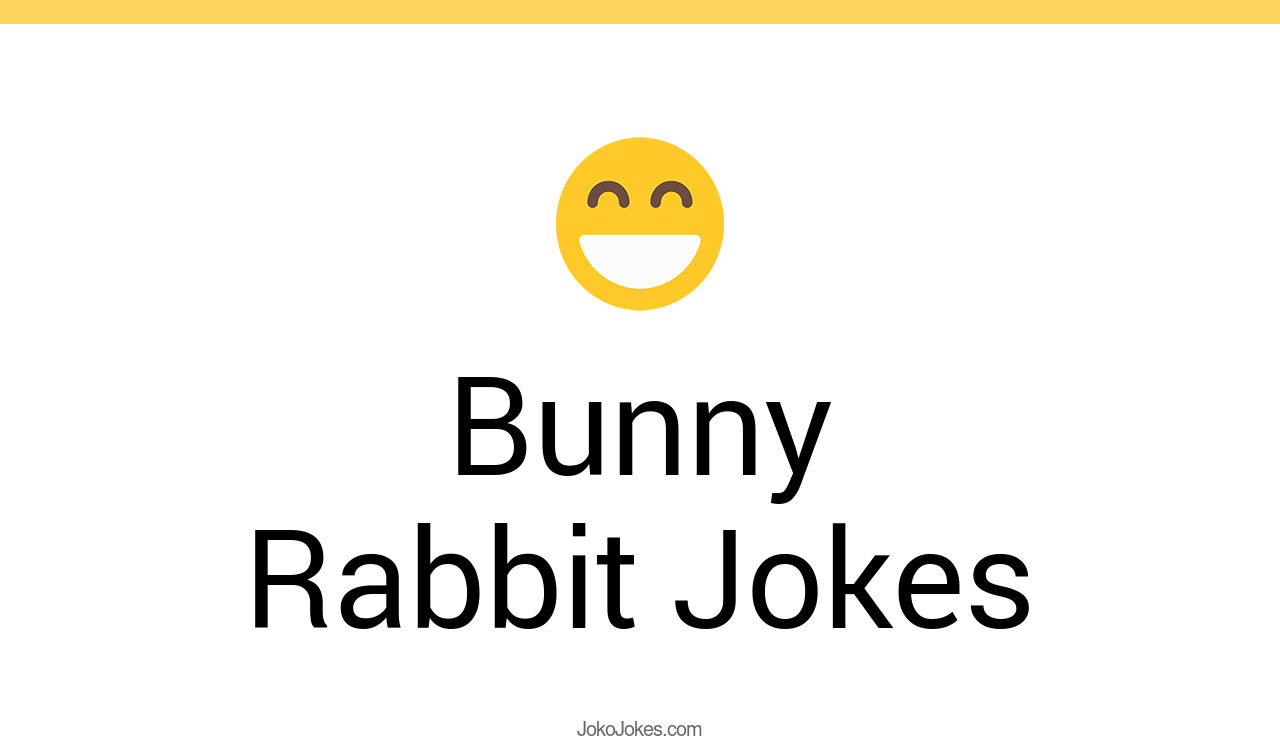 58+ Bunny Rabbit Jokes And Funny Puns JokoJokes