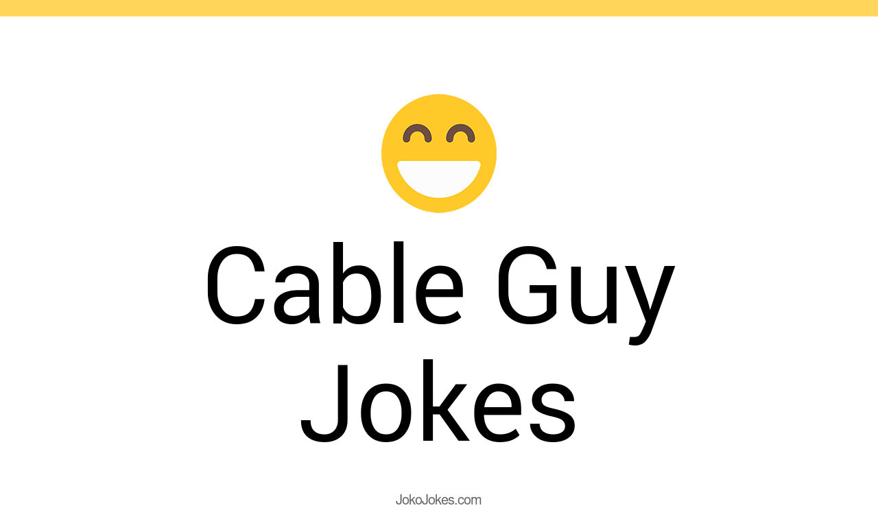 30+ Cable Guy Jokes And Funny Puns JokoJokes