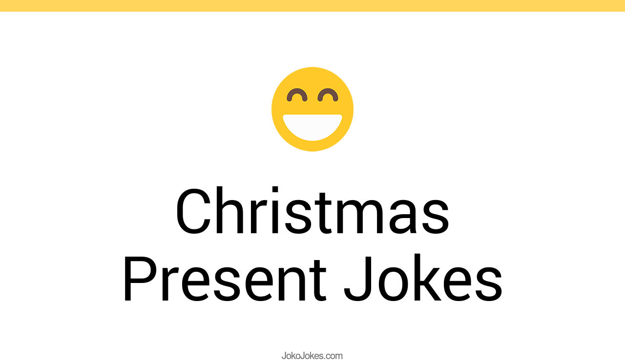 110+ Christmas Present Jokes And Funny Puns JokoJokes