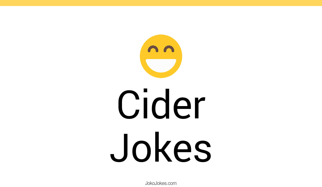 79+ Cider Jokes And Funny Puns JokoJokes