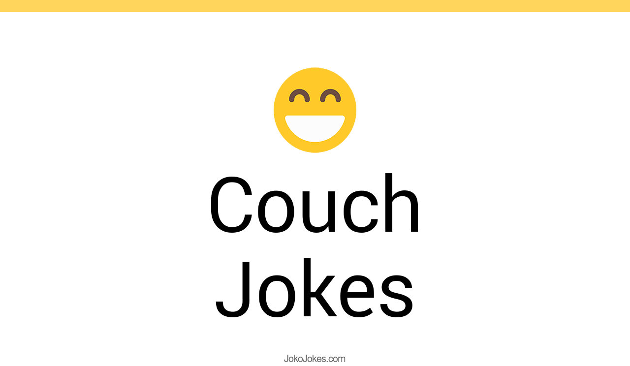 165+ Couch Jokes And Funny Puns JokoJokes
