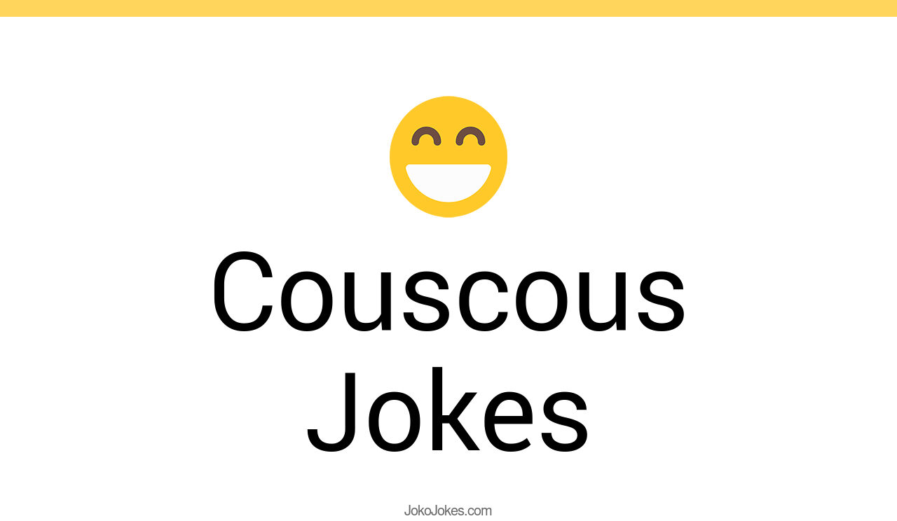 3+ Couscous Jokes And Funny Puns JokoJokes
