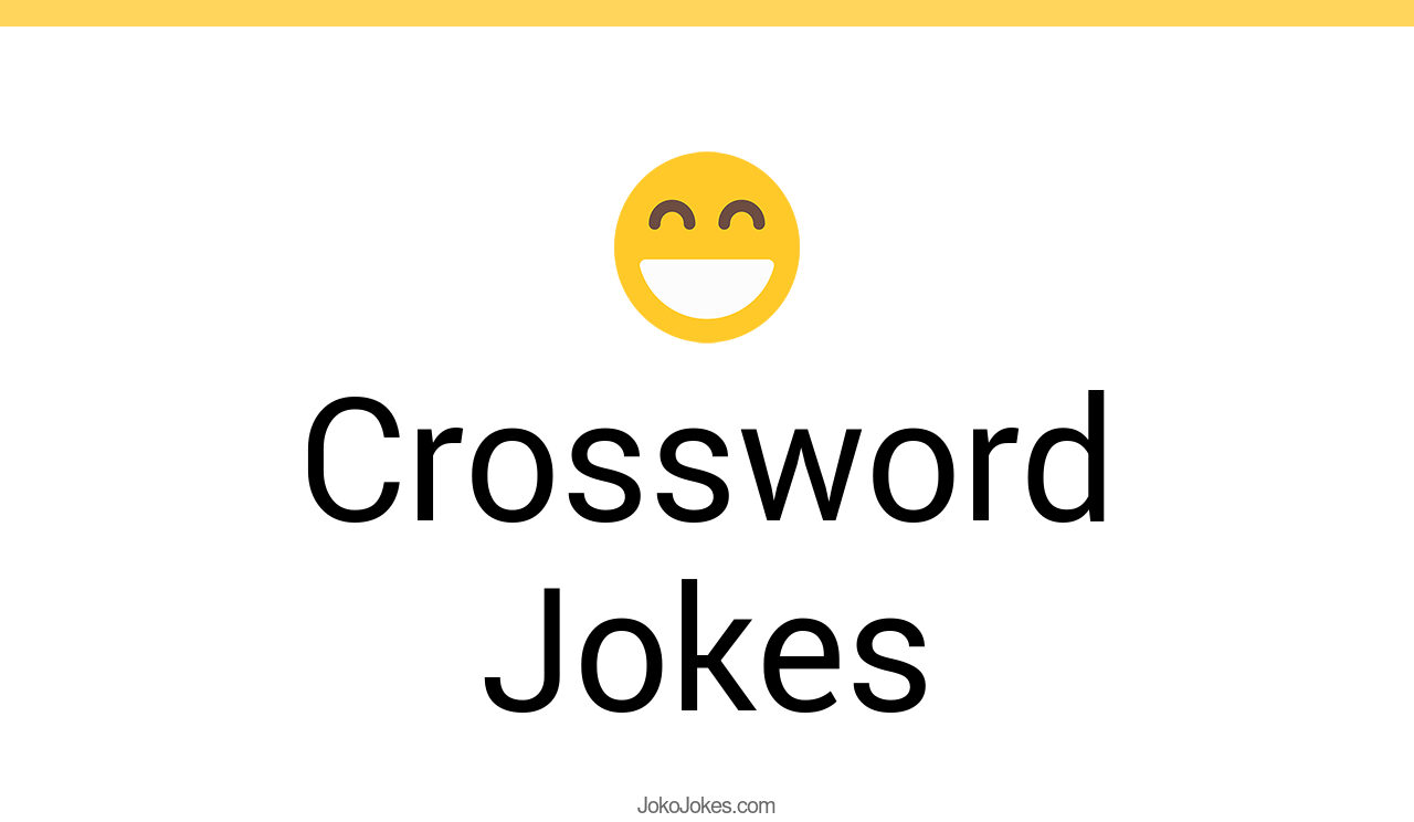 Crossword Joke Joke at Brian Fugate blog