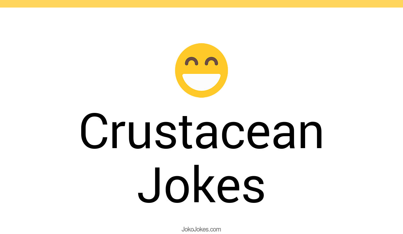 60+ Crustacean Jokes And Funny Puns JokoJokes